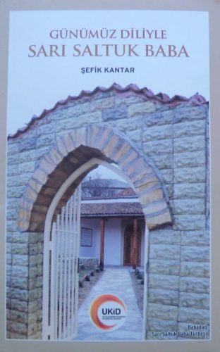 Günümüz Diliyle Sarı Saltuk Baba Romanya Baskısı Şefik Kantar