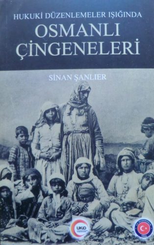 Hukuki Düzenlemeler Işığında Osmanlı Çingeneleri