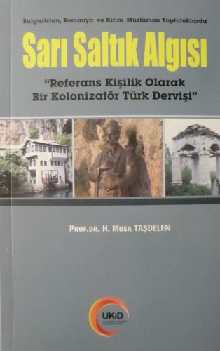 Sarı Saltık Algısı
Prof. Dr. H. Musa Taşdelen